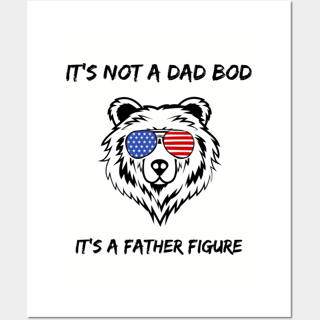 This is not a Dad Bod It is a Father Figure Wall Art by Imou designs